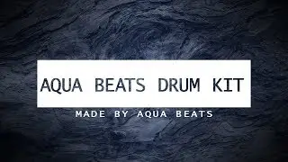 Aqua Beats Drum Kit Vol. 1 (Free)