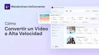 Cómo convertir un video rápido con GPU Aceleración de Conversión | UniConverter 13 Windows