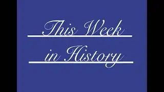 This Week In History - 6/5
