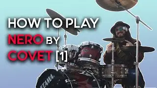 How to play Nero by Covet [1] Forrest Rice | Drum Tutorial