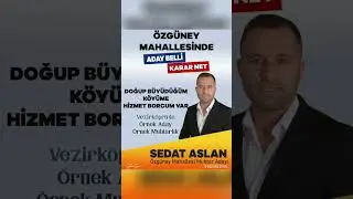 ÖZGÜNEY MAHALLESİ MUHTAR ADAYI SEDAT ASLAN (SAMSUN) #muhtar #seçimşarkısı #veysiaykal
