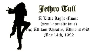 Jethro Tull - (Full Set, Audio Only) @ Acropol, Athens Greece 14/05/1992