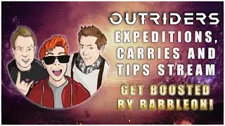 Outriders - Expeditions, Tips and Carries