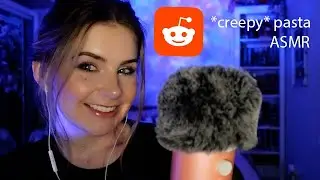 ASMR | Whispered CREEPY PASTAS (reddit) - pt 1