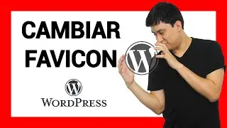 Como CAMBIAR el Favicon de WordPress [2020]