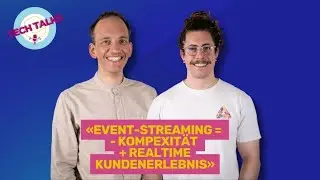 TechTalks Event-Streaming: Schnelle Daten, stabile Infrastruktur, geringere Kosten