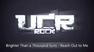 Brighter Than a Thousand Suns -  Reach Out to Me [HD]