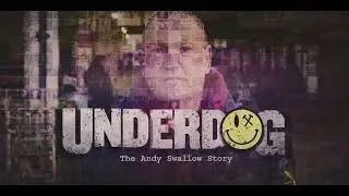Underdog: The Andy Swallow Story Trailer