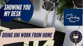 Uni Work from Home - my desk space