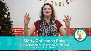 ‘Merry Christmas Song' - Sing & Sign Makaton with Dawn Holmes