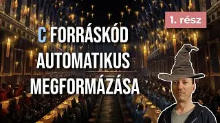 C forráskód automatikus megformázása (1. rész)