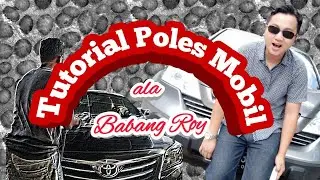 tutorial poles mobil ala babang roy | salon mobil panggilan | cara poles mobil yang benar
