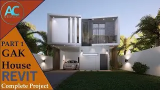 GAK House | Part 1 | Complete Step By Step Project | Revit Tutorial