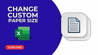 How to Changed Custom Paper Size in Excel