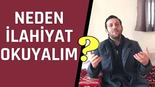 Neden İlahiyat Okuyalım ? - Fatih Sultan Semiz #10