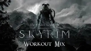 Skyrim - Workout Mix