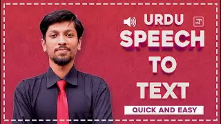 Convert any Urdu Voice to Text - Free and quick method
