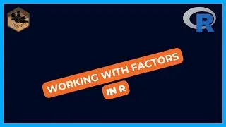 Working With Factors in R | Convert Categorical Variable into Factors