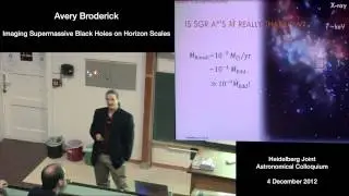 Avery Broderick - Imaging Supermassive Black Holes on Horizon Scales