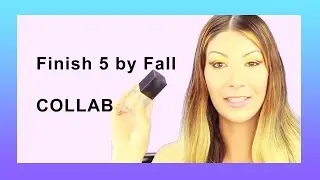 Finish 5 by Fall - Collab