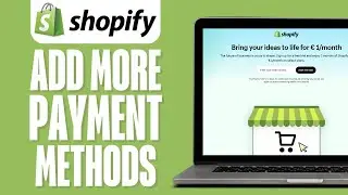 How to Add More Payment Methods on Shopify 2024 (Shopify Payment Gateway)