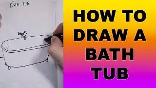 How to Draw a Bath Tub