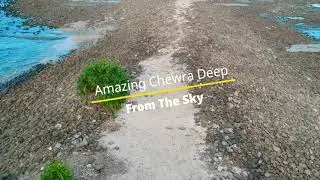 Chewra Deep From Sky