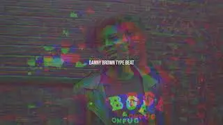 Danny Brown Type Beat 