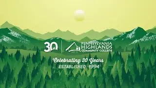 The Evolution of Penn Highlands Community College: A 30-Year Journey of Growth