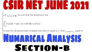 CSIR NET JUNE 2021 MATHEMATICS||NUMERICAL ANALYSIS SOLUTION || CSIR NET FEB2022 MATHEMATICS SOLUTION