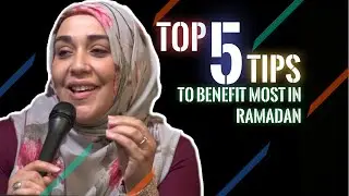 Top 5 tips to benefit more in Ramadan I Yasmin Mogahed (2020) Ramadan Islam I Ramadan Muslim
