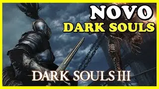 NOVO DARK SOULS? MOD INCRÍVEL DE DARK SOULS 3