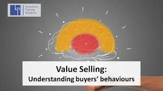 Selling in a crisis - Value selling - Understanding Buyers' behaviors - PART 2 - Close Deals Faster