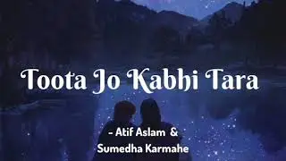 toota Jo kabhi Tara /slowed and reverb/lo-fi song/best lofi song lyrics