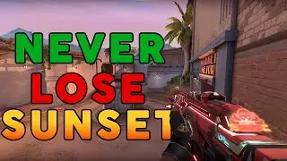 how to NEVER lose on SUNSET...