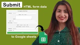 Google Sheets | Data Entry using HTML Form