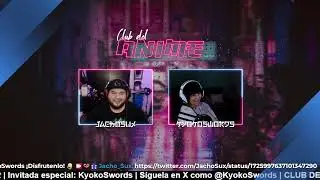 CLUB DEL ANIME | Invitada KyokoSwords | T3E13