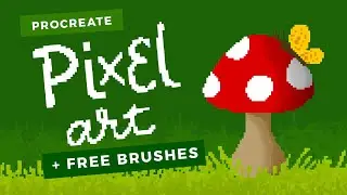 Procreate Pixel Art Class & FREE brushes!