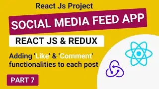 How to Add Like Functionality in React Redux App (PART 7)