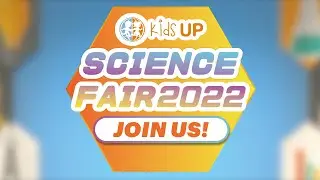 KidsUP Science Fair!! 🧪🥼