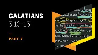 Don’t Devour One Another: Galatians 