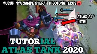 GAMPANG BANGET ROLE TANK TOP 1 GLOBAL DAN TUTORIAL ATLAS TANK - MOBILE LEGENDS