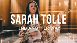 Sarah Tolle - Find Another Way (Official Music Video)