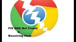 Fix- DNS Server Not Found or Resolving Host Error in Google Chrome