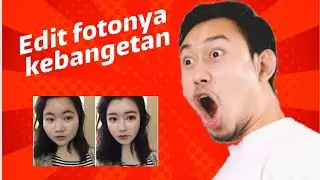 Edit fotonya kebangetan
