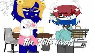 State’s biggest Rivals|Audio from:Condé Nast Traveler|State Humans|Read Desc|Gacha Club