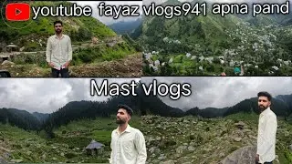 explore Sultan pathri location mand loraan pahadi best vlogs @Fayazvlogs941