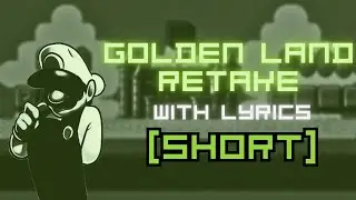 FNF Mario Madness V2 - Golden Land Retake with Lyrics SHORT