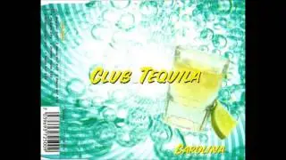 Club Tequila - Carolina (90s Eurodance)