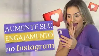 COMO AUMENTAR SEU ENGAJAMENTO NO INSTAGRAM | RAYNNA FELIX